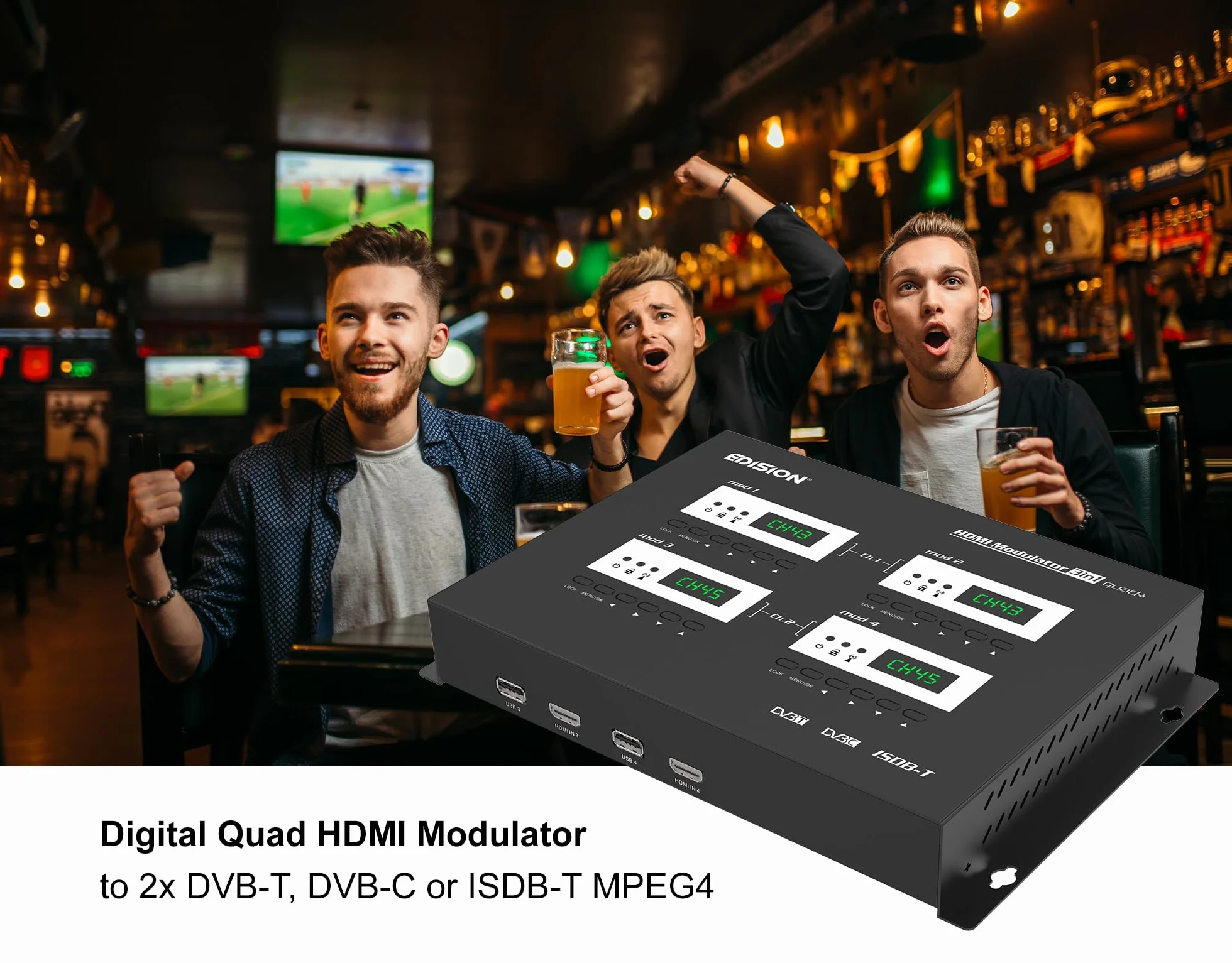 EDISION HDMI Modulator 3in1 Quad+, RF Modulador 4X HDMI a terrestre DVB-T, ISDB-T o Cable DVB-C, 3 SEÑALES de modulación SELECCIONABLES, Distribución Full HD sobre Cable Coaxial, Plug and Play
