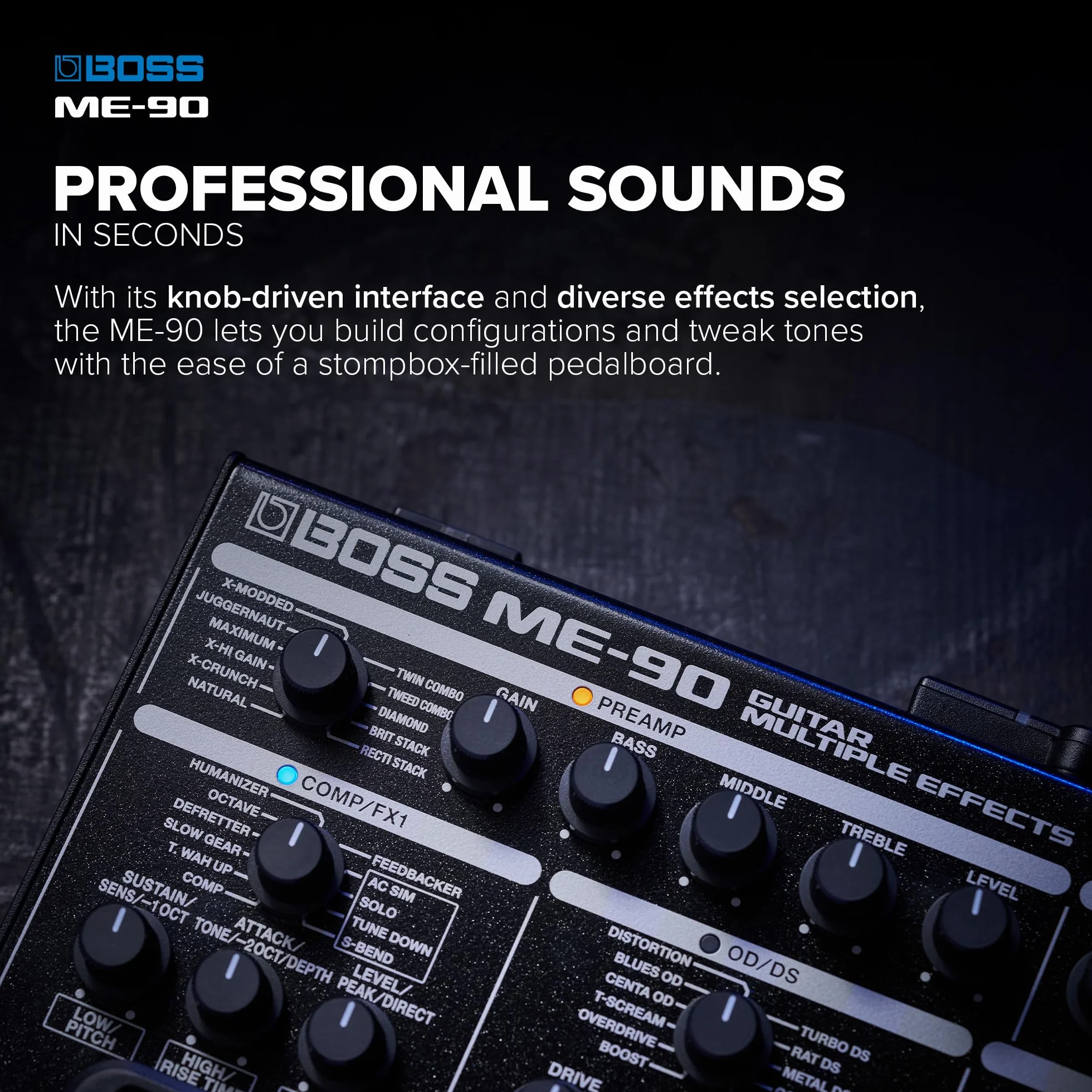 Multiefectos de guitarra BOSS ME-90 | Procesador de guitarra todo en uno | 11 modelos de ampli AIRD integrados | 60 efectos procedentes del GT-1000 | 8 conmutadores de pedal multifunción
