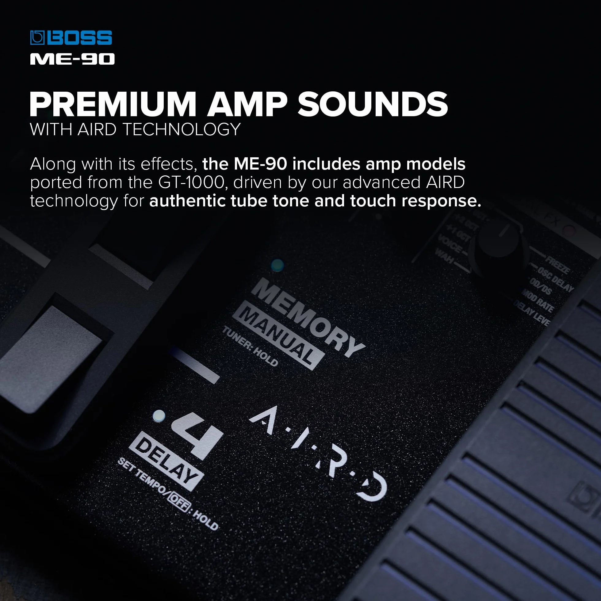 Multiefectos de guitarra BOSS ME-90 | Procesador de guitarra todo en uno | 11 modelos de ampli AIRD integrados | 60 efectos procedentes del GT-1000 | 8 conmutadores de pedal multifunción