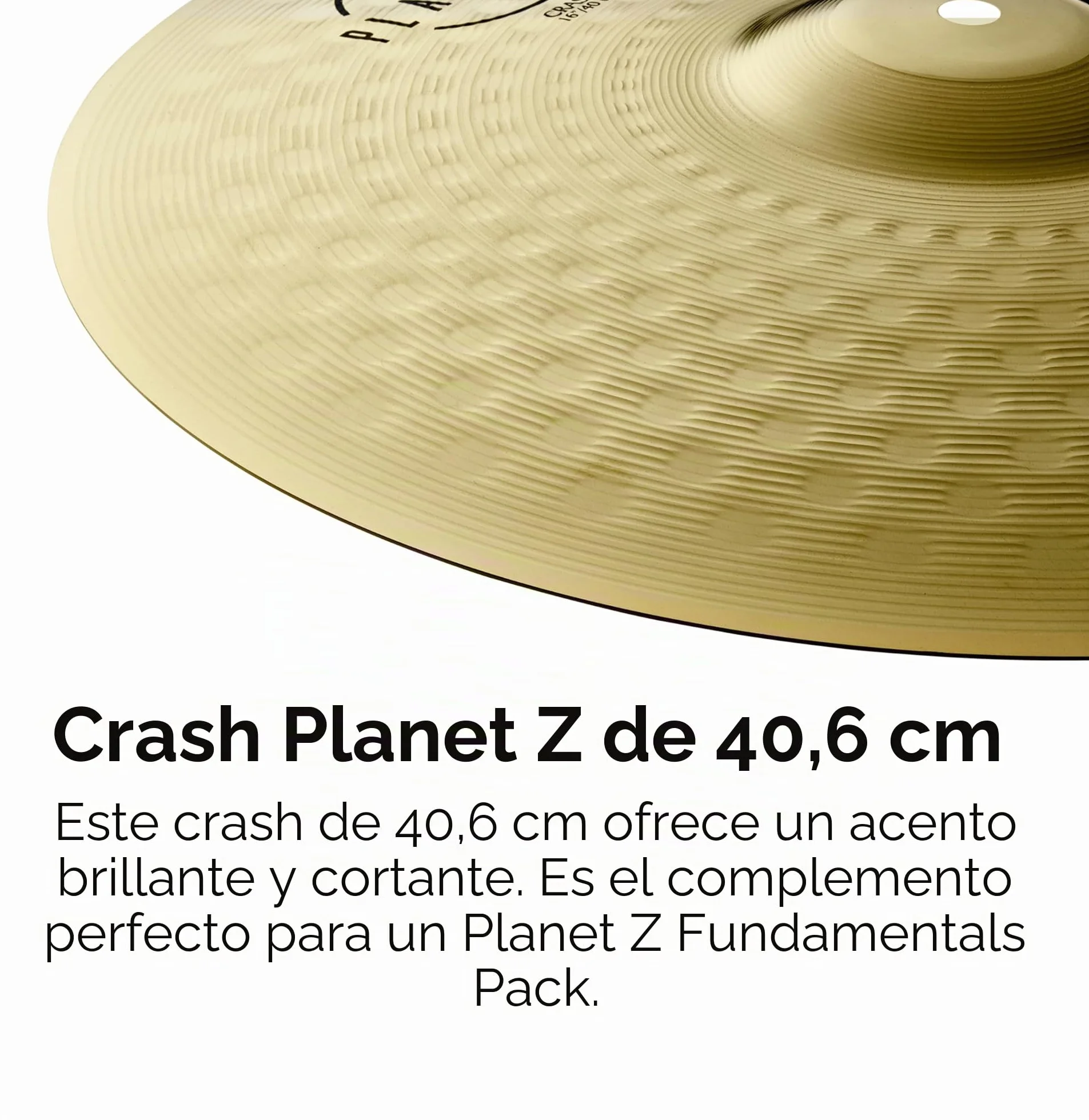 Zildjian ZP16C Planet Z Series - Platillo tipo Crash - 16",Nuevo Modelo