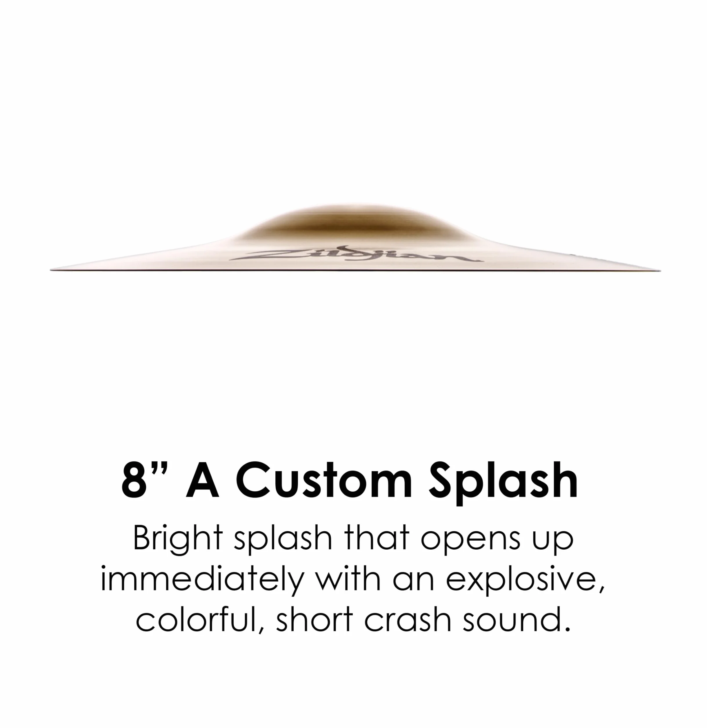 ZILDJIAN A20538 A Custom Platillo A Custom 8" splash