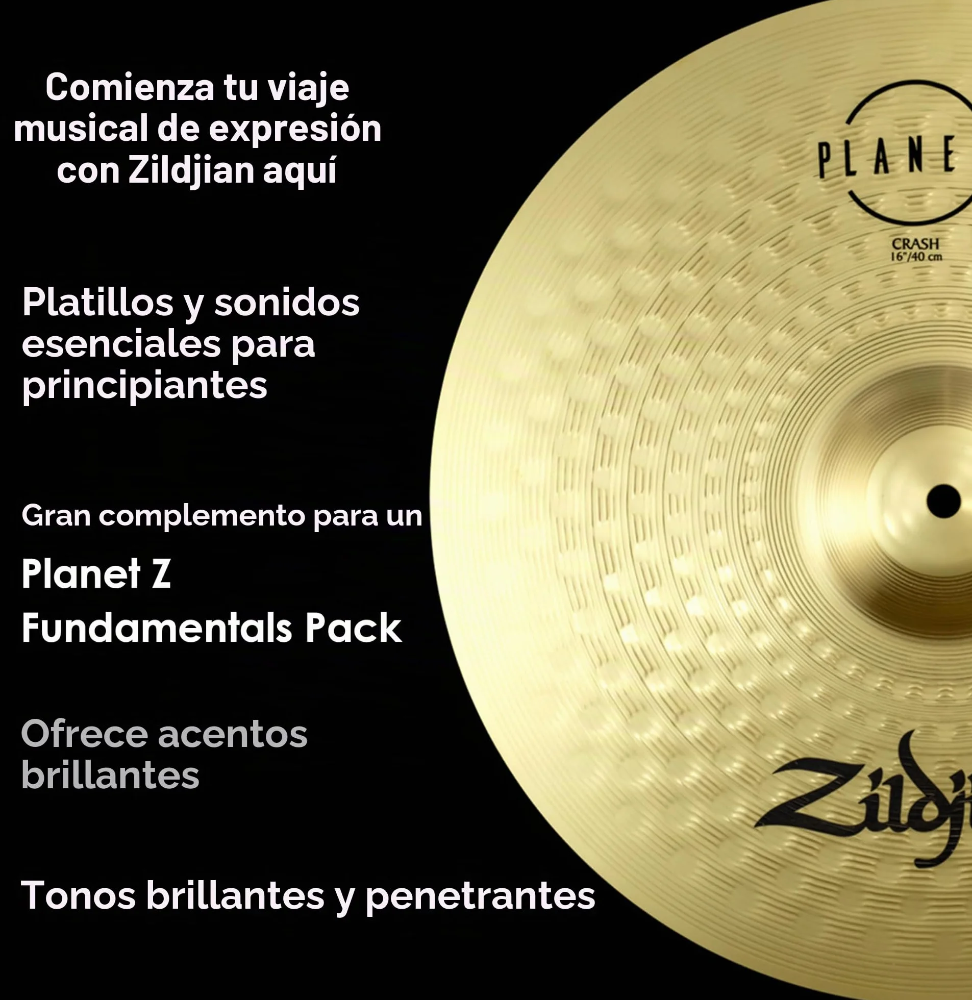 Zildjian ZP16C Planet Z Series - Platillo tipo Crash - 16",Nuevo Modelo